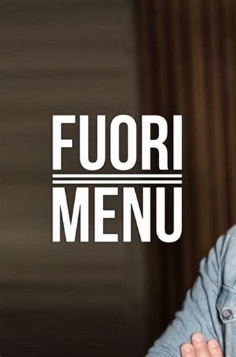 Fuori menù (2009-2021) - TV Show