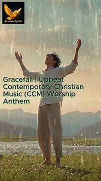 Gracefall | Upbeat Contemporary Christian Music (CCM) Worship Anthem