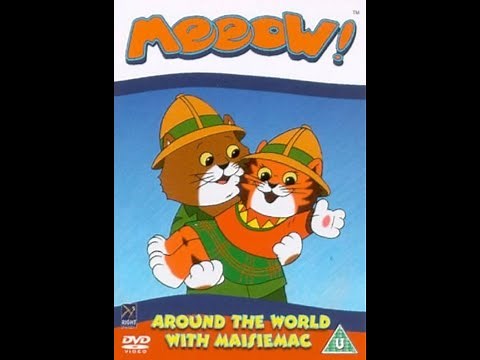 Meeow!: Around the World with MaisieMac (2005 UK DVD)