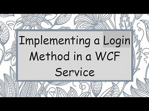 Implementing a Login Method in a WCF Service