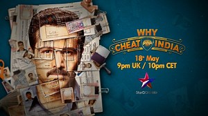 1.2K views | #FirstTimeOnTV - Why Cheat India focuses on the ongoing #malpractices of buying your way through #education, #jobs and #earnings ...and will unearth some shocking truths in the system! Why Cheat India- Only on #StarGold Saturday,18th May 9pm UK #Sky 729 #VirginMedia 801 and #YuppTV | StarPlus | Facebook