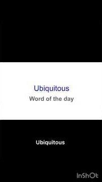 Ubiquitous – The Most Overused Word Right Now