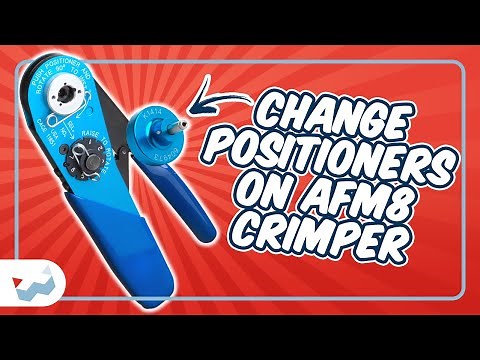 How to change positioners on the AFM8 Crimper