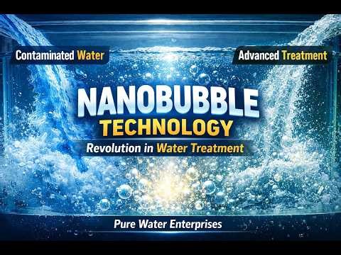 How Nanobubbles Are Revolutionizing Water Treatment Plants