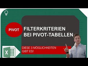 3 Möglichkeiten um Filterkriterien bei Pivot-Tabellen darzustellen I Excelpedia