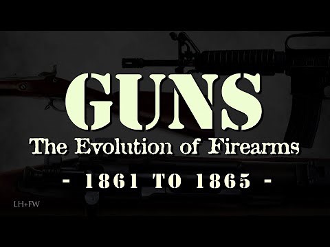 "The Evolution of Firearms" - Episode 3 - The American Civil War