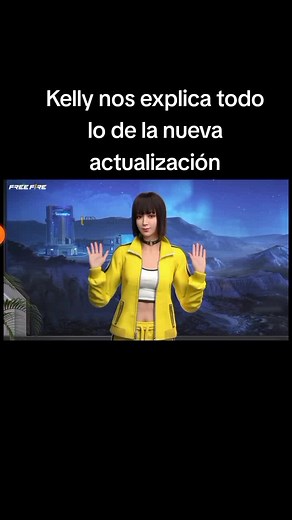 Kelly nos explica la nueva actualización #parati #freefire #gamerentiktok #gamerfreefire⚔️🎮gaming🎮⚔️