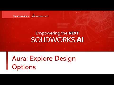 SOLIDWORKS AI: Aura Explore Design Options