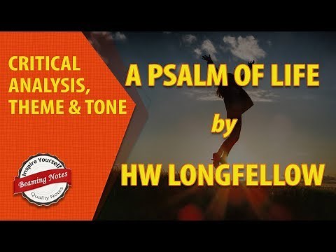A Psalm of Life Analysis and Explanation by HW Longfellow