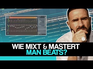 Wie Mixt und Mastert man Beats in FL Studio 20 I Deutsch