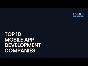 Top 10 Best Mobile App Development Companies