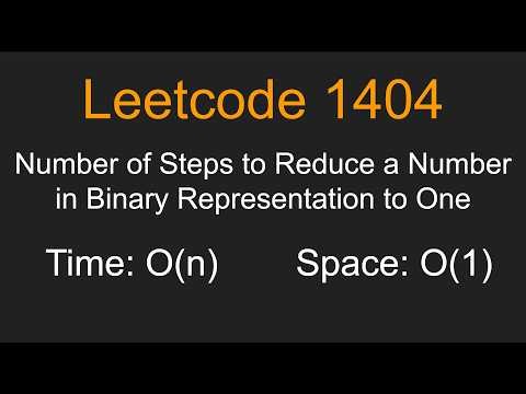 Number of Steps to Reduce a Number in Binary Representation to One - Leetcode 1404 - Python