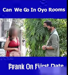 158K views · 1.9K reactions | Can We Go In Oyo Rooms - Prank On First Date Credit: Yash Choudhary https://www.youtube.com/watch?v=t7QmMSft4r8 #PrankSeries #Can #We #Go #OyoRoom #FirstDate #India | Pranks Series | Facebook