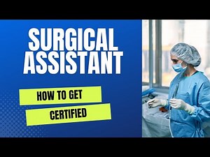 SURGICAL ASSISTANT---[How to get certified with your medical diploma ].