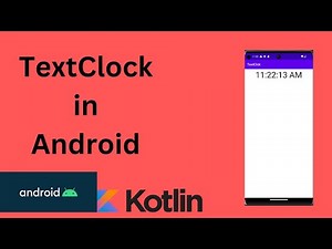 TextClock in Android | Kotlin | Android Studio Tutorial - Quick + Easy