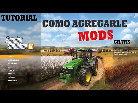¿COMO AGREGARLE MODS AL FARMING SIMULATOR? [] TUTORIAL GRATIS [] FS19 MOD ARGENTINOS