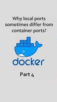 Docker Containers | Why Local Ports Differ