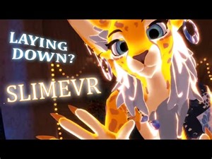 SlimeVR Laying Down?