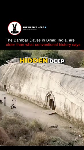 The Barabar Caves in Bihar, India, are older than what conventional history says | The Rabbit Hole