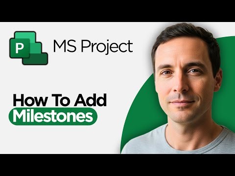 How to Add Milestones in Microsoft Project (2026 Full Guide)