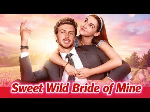 【Sweet Wild Bride of Mine】丨Binge-watch New #reelshorts #drama