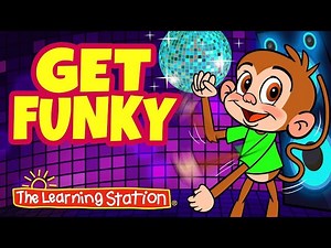 Get Funky  Funky Monkey Dance  Dance Songs for Children  Kids Songs by The Learning Station - Videos For Kids