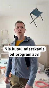 Nigdy nie kupuj mieszkania od programisty!