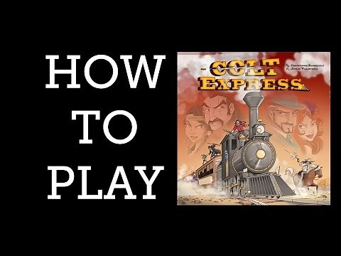 How to Play - Colt Express