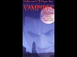VAMPIRES - 1994 FULL DOCUMENTARY VHS QUALITY