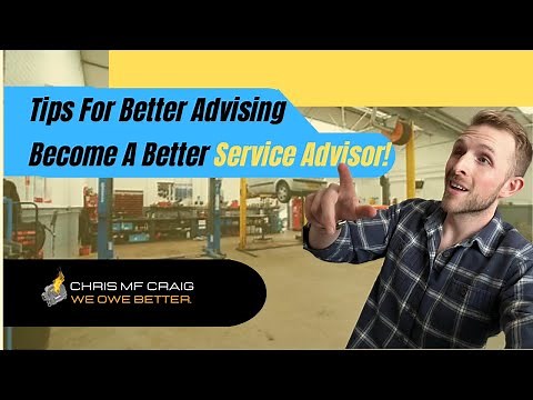 Tips for YOU to Become a Better SERVICE ADVISOR!