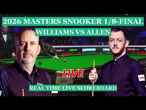 Mark Williams vs Mark Allen Live Scores | Masters Snooker 2026 1/8-Finals