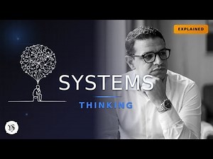 Systems Thinking Explained in Under 10 Min