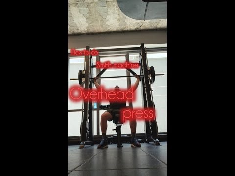 How to do Smith machine overhead press