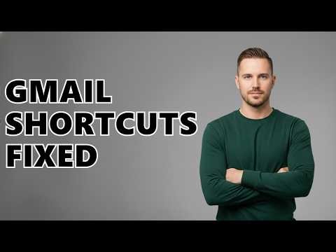 Gmail Keyboard Shortcuts Not Working?
