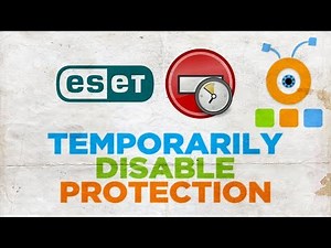 How To Temporarily Disable Protection ESET NOD32 Antivirus