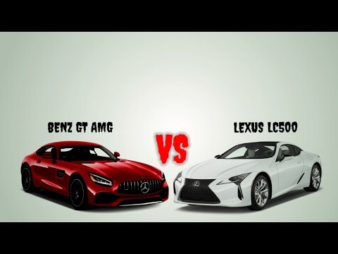 2018 Mercedes Benz GT AMG vs 2018 Lexus LC500 - Full Comparison