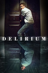 Delirium Summary, Latest News, Trailer, Cast, Where to Watch and More