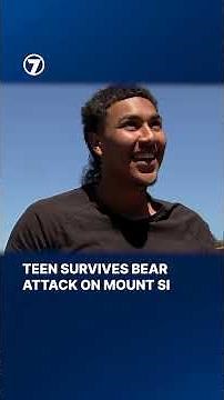 Teen survives bear attack on Mount Si