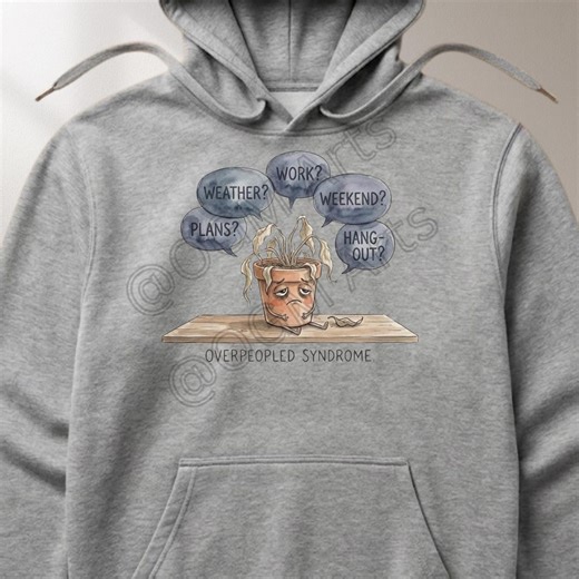 Introvert Hoodie: Overpeopled Syndrome Wilted Plant Sweatshirt, Social Anxiety Pullover - Etsy