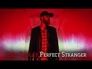 Eric Paslay - Perfect Stranger (Official Audio)