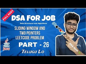 Sliding Window and Two pointers | Part 26 | Dsa in java in telugu