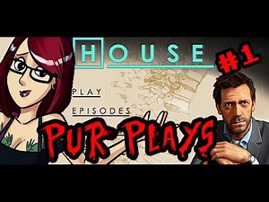 Let's Play House [Part 1] Is it Lupus?