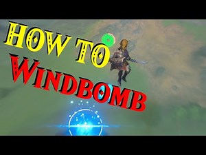 How to WINDBOMB in Breath of the Wild [TUTORIAL]