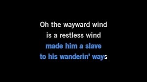 Karaoke The Wayward Wind - Patsy Cline - CDG, MP4, KFN - Karaoke Version