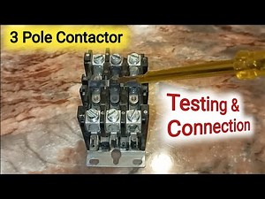 3 Pole Contactor Testing & Connection