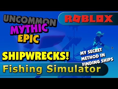 Fishing Simulator shipwrecks and my best ways of finding Epic and Mythic ships in water.