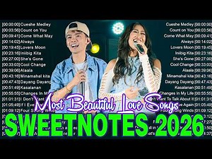 Sweetnotes Nonstop Playlist 2026 ️🎷 The Best Of OPM Hit Love Songs 2026 - SWEETNOTES Live Version