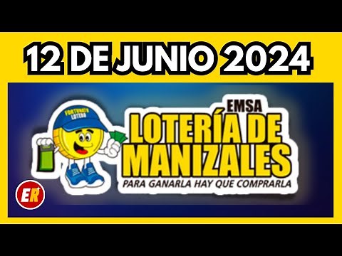 Resultado LOTERIA DE MANIZALES Miércoles 12 de junio