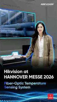 Fiber-Optic Temperature Sensing System | Hikvision at HANNOVER MESSE 2026
