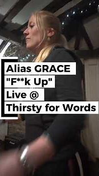F***k Up | Live Rapoetry Performance – Alias GRACE (Thirsty for Words, Lincolnshire)